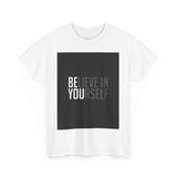 Inspirational Unisex Heavy Cotton Tee - "Believe in Yourself"