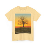 Inspirational Tree Quote Unisex Heavy Cotton Tee - Nature Vibes for Mindfulness and Reflection