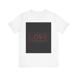 Love Quote Unisex Jersey Tee - Casual Comfort for Every Occasion