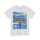 Inspirational Unisex Heavy Cotton Tee - 'A Change Is As Good As A Rest'