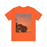 Sunset Vibe Unisex Tee - "Whatever You're Feeling, It's Alright"