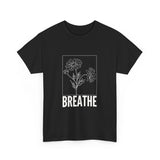 Breathe Floral Unisex Heavy Cotton Tee - Mindfulness Motivational Shirt