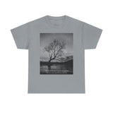 Inspirational Tree Quote Unisex Heavy Cotton Tee