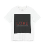 Love Quote Unisex Jersey Tee - Casual Comfort for Every Occasion