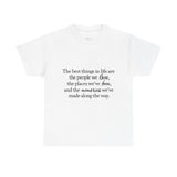 Sentimental Unisex Heavy Cotton Tee – "The Best Things in Life" Quote